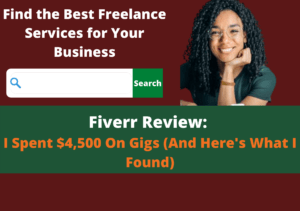 Read more about the article Fiverr Review: I Spent $4,500 On Gigs (And Here’s What I Found)