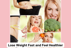 Read more about the article Lose Weight Fast and Feel Healthier: Tips to Get Started Today